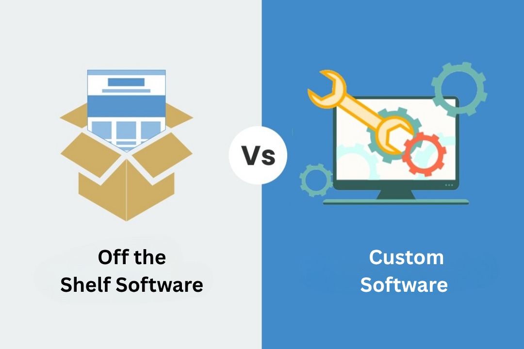 Custom Software Development vs Off-the-Shelf: Which Is Better?